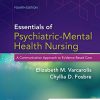 Essentials of Psychiatric Mental Health Nursing: A Communication Approach to Evidence-Based Care, 4th Edition (Original PDF from Publisher)
