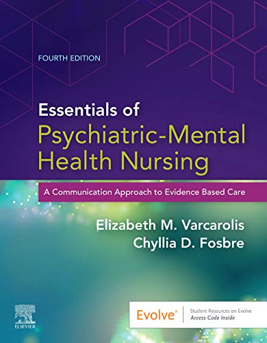 Essentials of Psychiatric Mental Health Nursing: A Communication Approach to Evidence-Based Care, 4th Edition (Original PDF from Publisher)