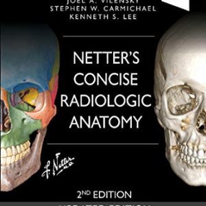 Netter’s Concise Radiologic Anatomy Updated Edition, 2nd Edition (Netter Basic Science) (Original PDF from Publisher)