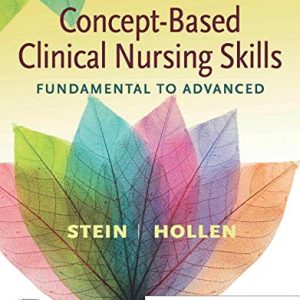 Concept-Based Clinical Nursing Skills: Fundamental to Advanced (Original PDF from Publisher)
