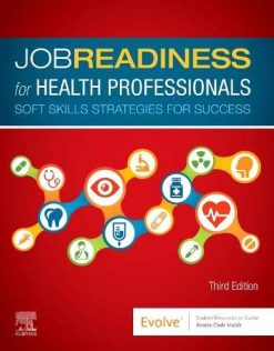Job Readiness for Health Professionals: Soft Skills Strategies for Success, 3rd Edition (EPUB + Converted PDF)