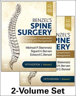 Benzel’s Spine Surgery, 2-Volume Set: Techniques, Complication Avoidance and Management, 5th Edition (True PDF + ToC + Index)