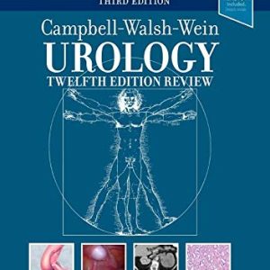 Campbell-Walsh Urology 12th Edition Review, 3rd Edition (Original PDF from Publisher)