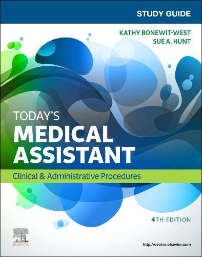 Study Guide for Today’s Medical Assistant: Clinical & Administrative Procedures, 4th Edition (Original PDF from Publisher)