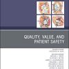 Quality, Value, and Patient Safety in Orthopedic Surgery, An Issue of Orthopedic Clinics (Volume 49-4) (The Clinics: Orthopedics, Volume 49-4) (Original PDF from Publisher)