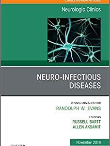 Neuro-Infectious Diseases, An Issue of Neurologic Clinics (Volume 36-4) (The Clinics: Radiology, Volume 36-4) (Original PDF from Publisher)