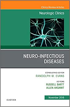Neuro-Infectious Diseases, An Issue of Neurologic Clinics (Volume 36-4) (The Clinics: Radiology, Volume 36-4) (Original PDF from Publisher)