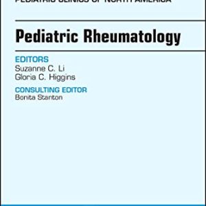 Pediatric Rheumatology, An Issue of Pediatric Clinics of North America (Volume 65-4) (The Clinics: Internal Medicine, Volume 65-4) (Original PDF from Publisher)