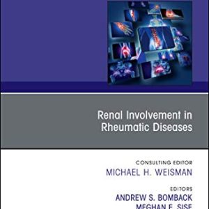 Renal Involvement in Rheumatic Diseases, An Issue of Rheumatic Disease Clinics of North America (Volume 44-4) (The Clinics: Internal Medicine, Volume 44-4) (Original PDF from Publisher)