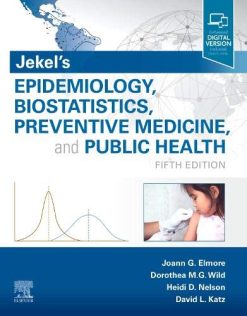 Jekel’s Epidemiology, Biostatistics, Preventive Medicine, and Public Health, 5th Edition (Original PDF from Publisher)