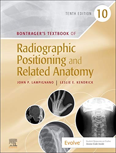 Bontrager’s Textbook of Radiographic Positioning and Related Anatomy, 10th Edition (Original PDF from Publisher)