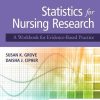 Statistics for Nursing Research: A Workbook for Evidence-Based Practice, 3rd Edition (Original PDF from Publisher)