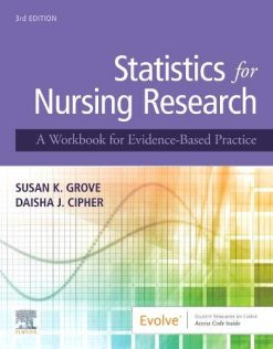 Statistics for Nursing Research: A Workbook for Evidence-Based Practice, 3rd Edition (Original PDF from Publisher)