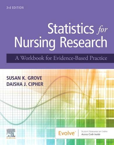 Statistics for Nursing Research: A Workbook for Evidence-Based Practice, 3rd Edition (Original PDF from Publisher)