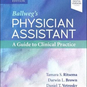 Ballweg’s Physician Assistant: A Guide to Clinical Practice, 7th Edition (Original PDF from Publisher)