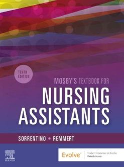 Mosby’s Textbook for Nursing Assistants,10th edition (Original PDF from Publisher)