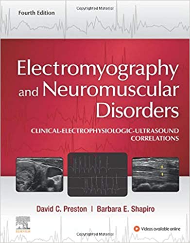 Electromyography and Neuromuscular Disorders: Clinical-Electrophysiologic-Ultrasound Correlations, 4th Edition (ORIGINAL PDF from Publisher)