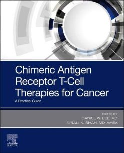 Chimeric Antigen Receptor T-Cell Therapies for Cancer: A Practical Guide (EPUB)