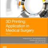 3D Printing: Applications in Medicine and Surgery Volume 2 (Original PDF from Publisher)