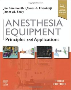 Anesthesia Equipment: Principles and Applications, 3rd Edition (True PDF + ToC + Index)