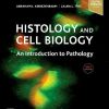Histology and Cell Biology: An Introduction to Pathology, 5th Edition (Videos)