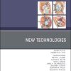 New Technologies, An Issue of Orthopedic Clinics (Volume 50-1) (The Clinics: Surgery, Volume 50-1) (Original PDF from Publisher)