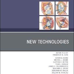 New Technologies, An Issue of Orthopedic Clinics (Volume 50-1) (The Clinics: Surgery, Volume 50-1) (Original PDF from Publisher)