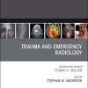 Trauma and Emergency Radiology, An Issue of Radiologic Clinics of North America (Volume 57-4) (The Clinics: Radiology, Volume 57-4) (Original PDF from Publisher)
