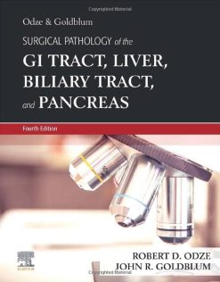 Odze and Goldblum Surgical Pathology of the GI Tract, Liver, Biliary Tract and Pancreas, 4th Edition (Original PDF from Publisher)