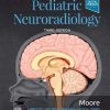 Diagnostic Imaging: Pediatric Neuroradiology, 3rd Edition (Original PDF from Publisher)