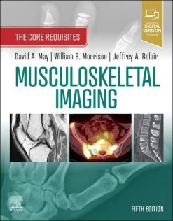 Musculoskeletal Imaging: The Core Requisites, 5th Edition (Original PDF from Publisher)