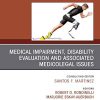 Medical Impairment and Disability Evaluation, & Associated Medicolegal Issues, An Issue of Physical Medicine and Rehabilitation Clinics 30-3) (Original PDF from Publisher)