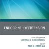 Endocrine Hypertension, An Issue of Endocrinology and Metabolism Clinics (Volume 48-4) (The Clinics: Internal Medicine, Volume 48-4) (Original PDF from Publisher)