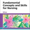 Fundamental Concepts and Skills for Nursing, 6e (Original PDF from Publisher)