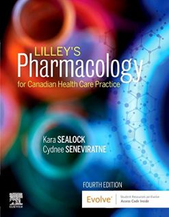 Lilley’s Pharmacology for Canadian Health Care Practice, 4th Edition (Original PDF from Publisher)