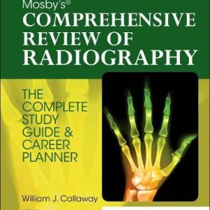 Mosby’s Comprehensive Review of Radiography: The Complete Study Guide and Career Planner, 8th Edition (EPUB + Converted PDF)