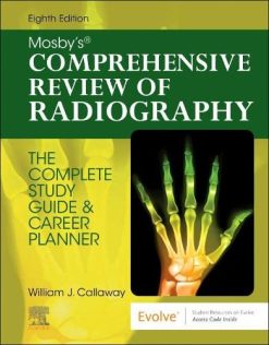 Mosby’s Comprehensive Review of Radiography: The Complete Study Guide and Career Planner, 8th Edition (Original PDF from Publisher)