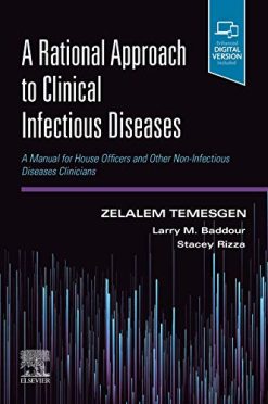 A Rational Approach to Clinical Infectious Diseases: A Manual for House Officers and Other Non-Infectious Diseases Clinicians (True PDF with ToC & Index)