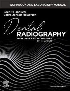 Workbook and Laboratory Manual for Dental Radiography: Principles and Techniques, 6th edition (Original PDF from Publisher)