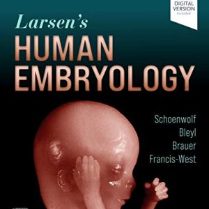 Larsen’s Human Embryology, 6th Edition (Original PDF from Publisher)