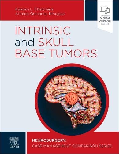 Intrinsic and Skull Base Tumors: Neurosurgery: Case Management Comparison Series (Original PDF from Publisher)