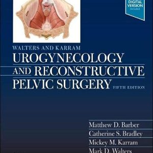 Walters & Karram Urogynecology and Reconstructive Pelvic Surgery, 5th edition (True PDF)