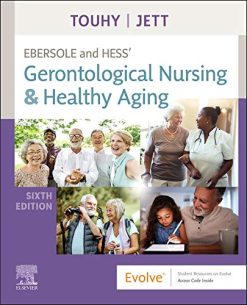 Ebersole and Hess’ Gerontological Nursing & Healthy Aging, 6th Edition (EPUB)