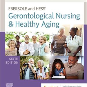 Ebersole and Hess’ Gerontological Nursing & Healthy Aging, 6th Edition (EPUB)