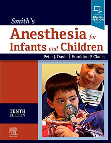 Smith’s Anesthesia for Infants and Children, 10th edition (True PDF)