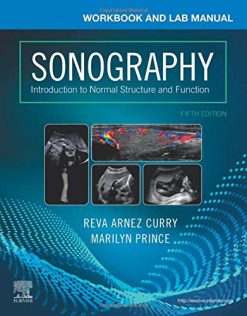 Workbook and Lab Manual for Sonography: Introduction to Normal Structure and Function, 5th Edition (Original PDF from Publisher)