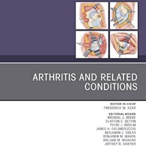 Arthritis and Related Conditions, An Issue of Orthopedic Clinics (Volume 50-4) (The Clinics: Orthopedics, Volume 50-4) (Original PDF from Publisher)