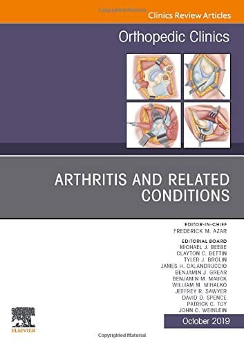 Arthritis and Related Conditions, An Issue of Orthopedic Clinics (Volume 50-4) (The Clinics: Orthopedics, Volume 50-4) (Original PDF from Publisher)