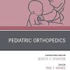 Pediatric Orthopedics, An Issue of Pediatric Clinics of North America (Volume 66-5) (The Clinics: Internal Medicine, Volume 66-5) (Original PDF from Publisher)