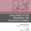 Challenges after treatment for Childhood Cancer, An Issue of Pediatric Clinics of North America (Volume 67-6) (The Clinics: Internal Medicine, Volume 67-6) (Original PDF from Publisher)